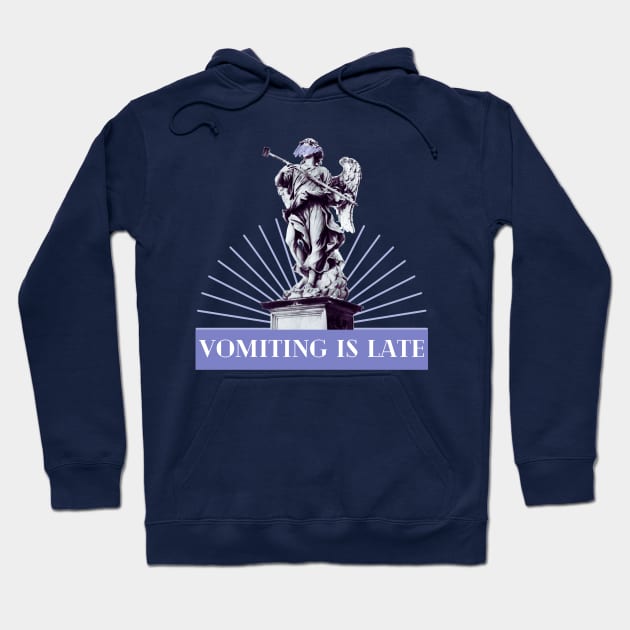 Vomiting is Late - Weird Funny Bad Translation Hoodie by raspberry-tea